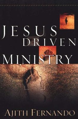 Jesus Driven Ministry   -     By: Ajith Fernando
