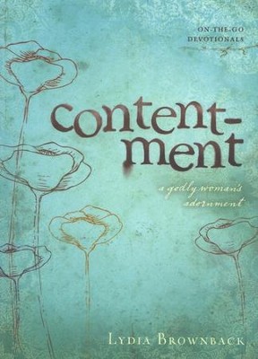 Contentment: A Godly Woman's Adornment  -     By: Lydia Brownback
