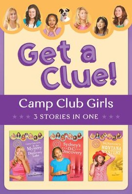 The Camp Club Girls Get a Clue!: 3 Stories in 1 - eBook  -     By: Renae Brumbaugh, Jean Fischer, Shari Barr
