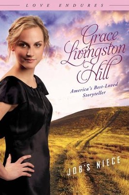 Job's Niece - eBook  -     By: Grace Livingston Hill
