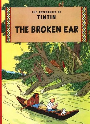 The Adventures of Tintin: The Broken Ear   -     By: Herge
