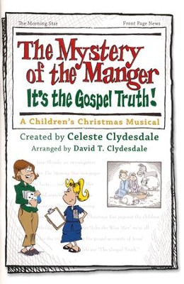 The Mystery of the Manger: It's the Gospel Truth!  - 