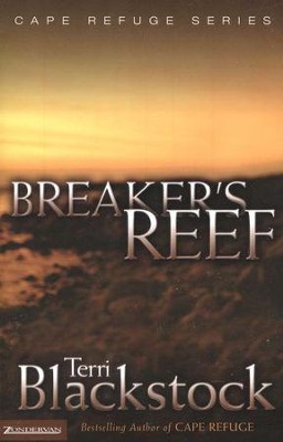 Breaker's Reef, Cape Refuge Series #4   -     By: Terri Blackstock
