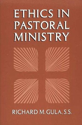 Ethics in Pastoral Ministry   -     By: Richard M. Gula

