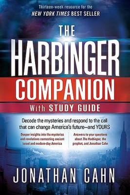 The Harbinger Companion With Study Guide: Decode the Mysteries and Respond to the Call that can Change America's Future - and Yours  -     By: Jonathan Cahn
