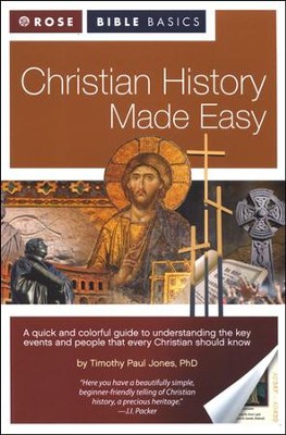 Christian History Made Easy: Rose Bible Basics  -     By: Timothy Paul Jones
