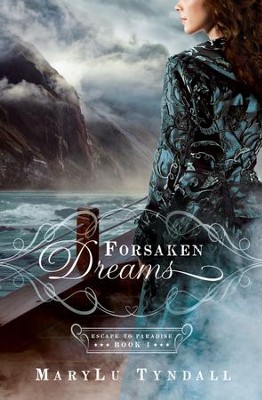 Forsaken Dreams, Escape to Paradise Series #1 - eBook   -     By: MaryLu Tyndall
