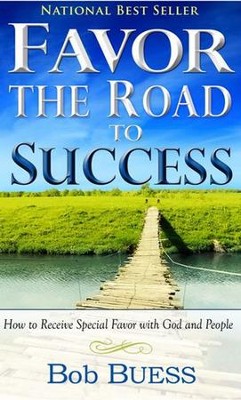 Favor: The Road to Success   -     By: Bob Buess

