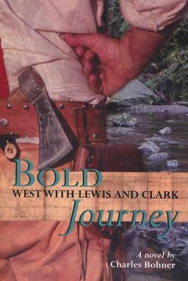 Bold Journey  -     By: Charles Bohner
