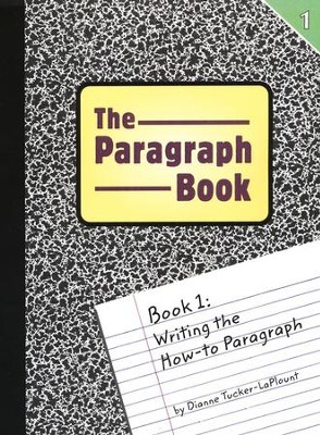 The Paragraph Book 1 (Homeschool Edition)  -     By: Dianne Tucker-LaPlount
