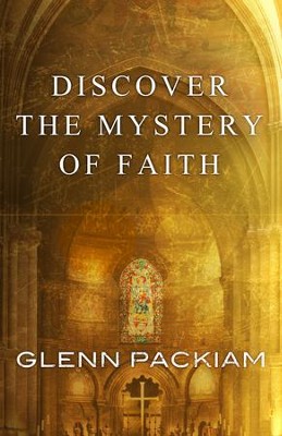 Discover the Mystery of Faith: How Worship Shapes Believing / Digital original - eBook  -     By: Glenn Packiam
