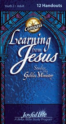 Learning from Jesus: Galilee Ministry, Adult Bible Study Weekly Compass Handouts   - 