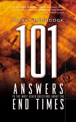 101 Answers to the Most Asked Questions about the End Times - eBook  -     By: Mark Hitchcock
