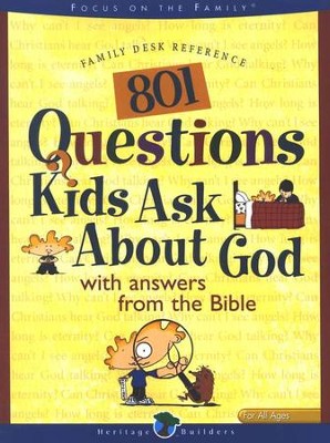 801 Questions Kids Ask About God: With Answers From the Bible  - 