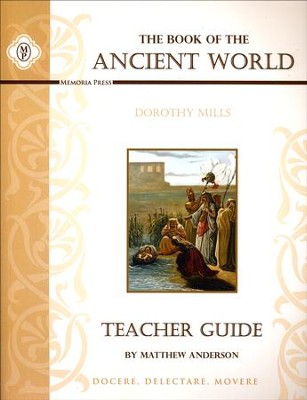 Book of the Ancient World, Teacher Edition  -     By: Matthew Anderson
