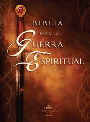 Biblia para la Guerra Espiritual RVR 1960, Enc. Dura  (RVR 1960 Spiritual Warfare Bible, Hardcover)  - 