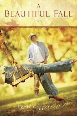 A Beautiful Fall - eBook   -     By: Chris Coppernoll
