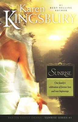 Sunrise, Sunrise Series #1   -     By: Karen Kingsbury
