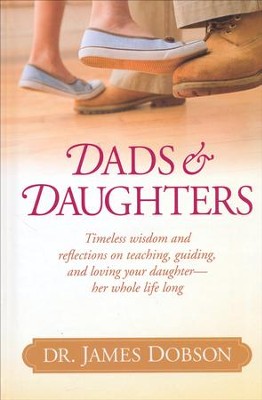 Dads & Daughters   -     By: Dr. James Dobson
