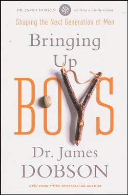 Bringing Up Boys: Shaping the Next Generation of Men   -     By: Dr. James Dobson
