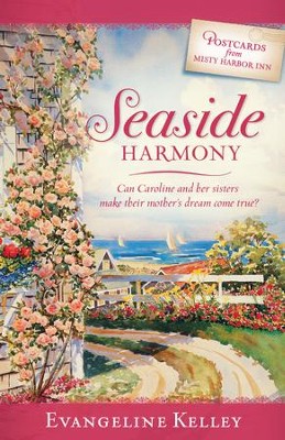 Seaside Harmony - eBook  -     By: Evangeline Kelley
