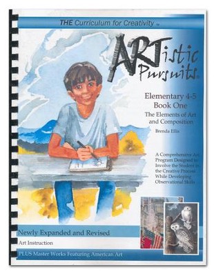 ARTistic Pursuits, Elementary 4-5   The Elements of Art and Composition  -     By: Brenda Ellis
