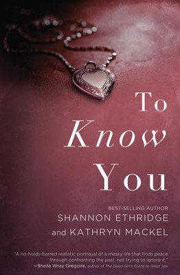 To Know You - eBook  -     By: Shannon Ethridge, Kathryn Mackel
