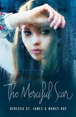 The Merciful Scar - eBook  -     By: Rebecca St. James, Nancy Rue
