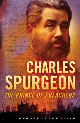 Charles Spurgeon: The Prince of Preachers - eBook  -     By: Dan Harmon
