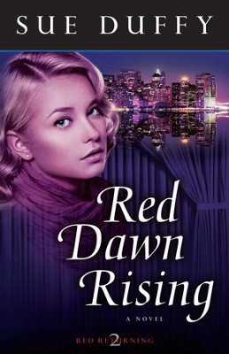 Red Dawn Rising, Red Returning Series #2 -eBook   -     By: Sue Duffy
