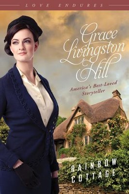 Rainbow Cottage - eBook  -     By: Grace Livingston Hill
