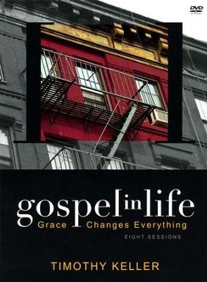 Gospel in Life, DVD Grace Changes Everything  -     By: Timothy Keller
