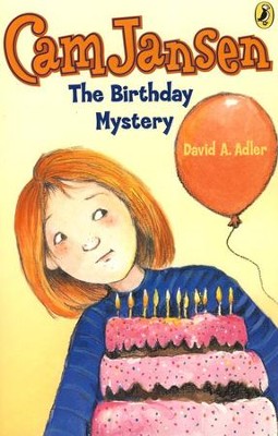 Cam Jansen #20: The Birthday Mystery (reissue)  -     By: David A. Adler
    Illustrated By: Susanna Natti
