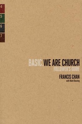 We Are Church--Follower's Guide   -     By: Francis Chan
