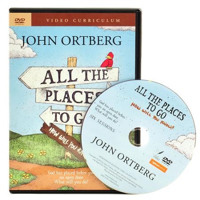 All the Places to Go...How Will You Know?, DVD Curriculum   -     By: John Ortberg

