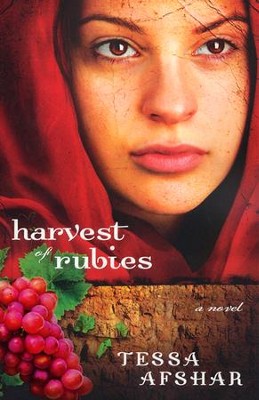 Harvest of Rubies  -     By: Tessa Afshar
