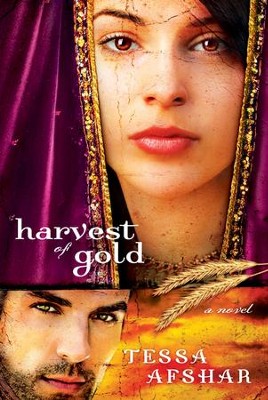 Harvest of Gold  -     By: Tessa Afshar
