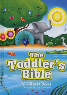 The Toddler's Bible, Repackaged  -     By: V. Gilbert Beers

