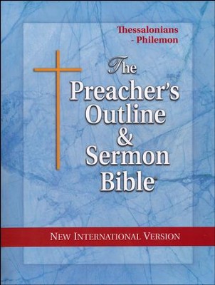 Thessalonians-Philemon [The Preacher's Outline & Sermon Bible,  NIV]  - 
