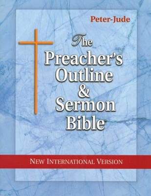 Peter-Jude [The Preacher's Outline & Sermon Bible, NIV]   - 
