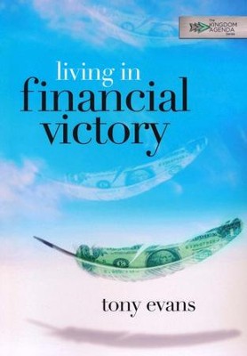 Living in Financial Victory  -     By: Tony Evans

