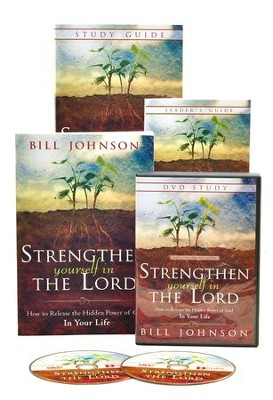 Strengthen Yourself in the Lord Curriculum: How to Release the Hidden Power of God in Your Life  -     By: Bill Johnson
