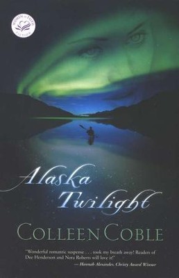 Alaska Twilight, Women of Faith Series #11   -     By: Colleen Coble
