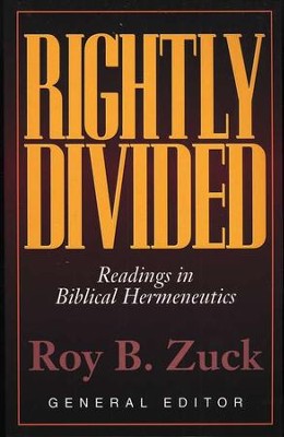Rightly Divided: Readings in Biblical Hermeneutics   -     By: Roy B. Zuck
