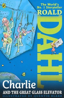 Charlie and the Great Glass Elevator  -     By: Roald Dahl
