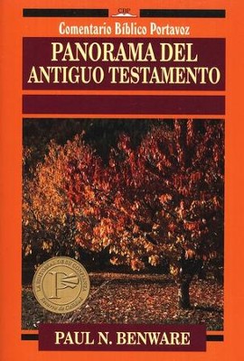 Panorama del Antiguo Testamento  (Survey of the Old Testament)  -     By: Paul N. Benware
