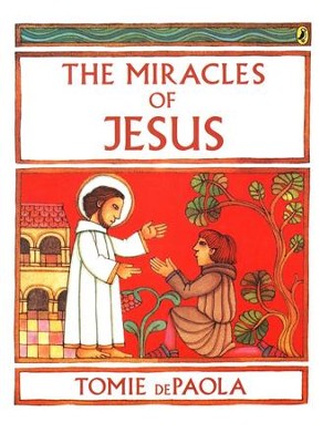 The Miracles of Jesus [Tomie dePaola]   -     By: Tomie dePaola
