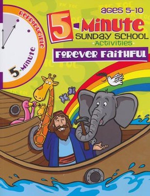 5-Minute Sunday School Activities for Ages 5-10: Forever Faithful   - 