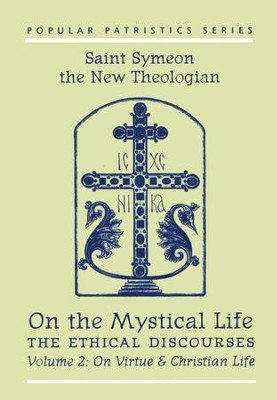 On the Mystical Life, Volume 2: On Virtue and the Christian Life (Popular Patristics)  -     Edited By: Alexander Golitzin
    By: St. Symeon the New Theologian; Alexander Golitzin, trans.
