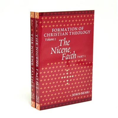 The Nicene Faith: Formation of Christian Theology, Volume 2 (Parts One & Two)  -     By: John Behr
